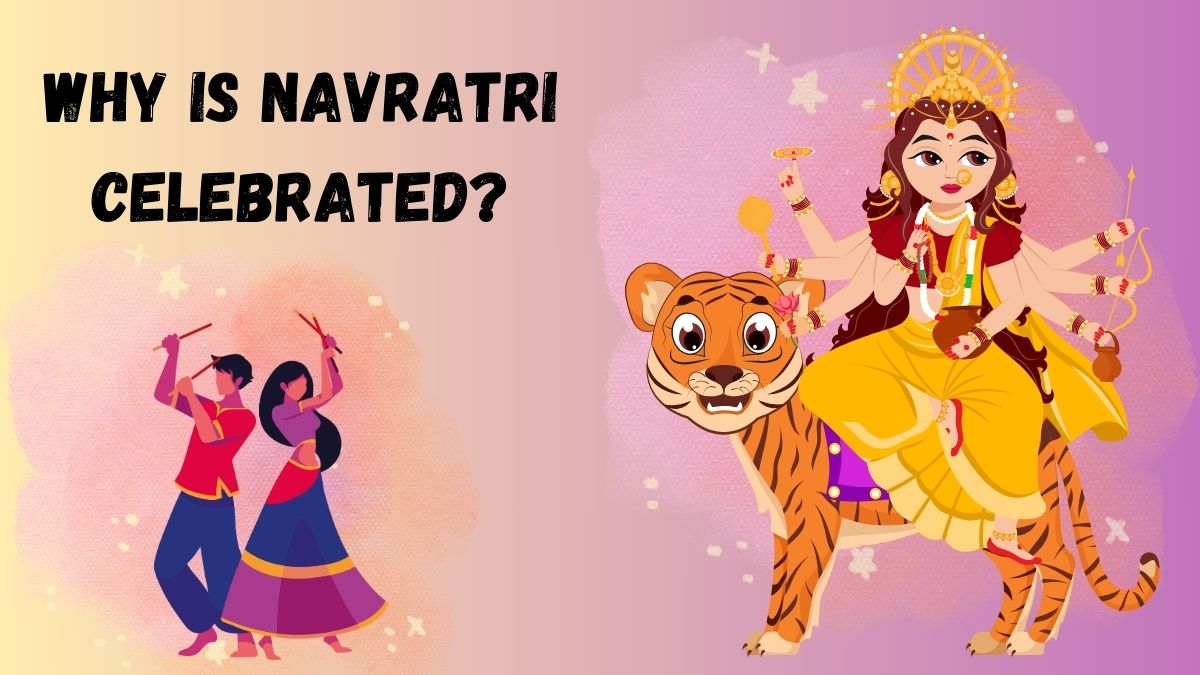 Why is Navratri Celebrated