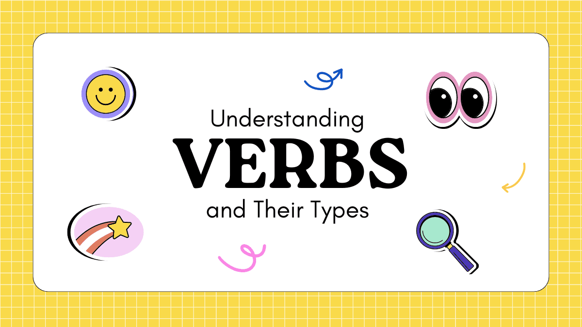 Understanding Verbs and Their Types