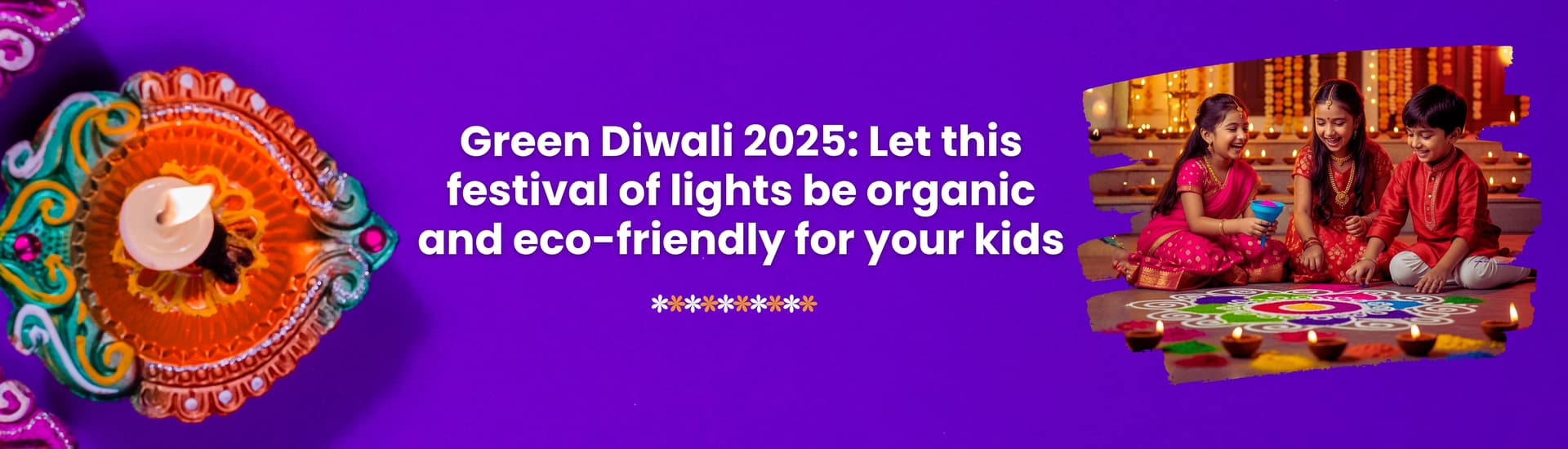 Diwali 2025: Let this festival of lights be organic and eco-friendly for your kids