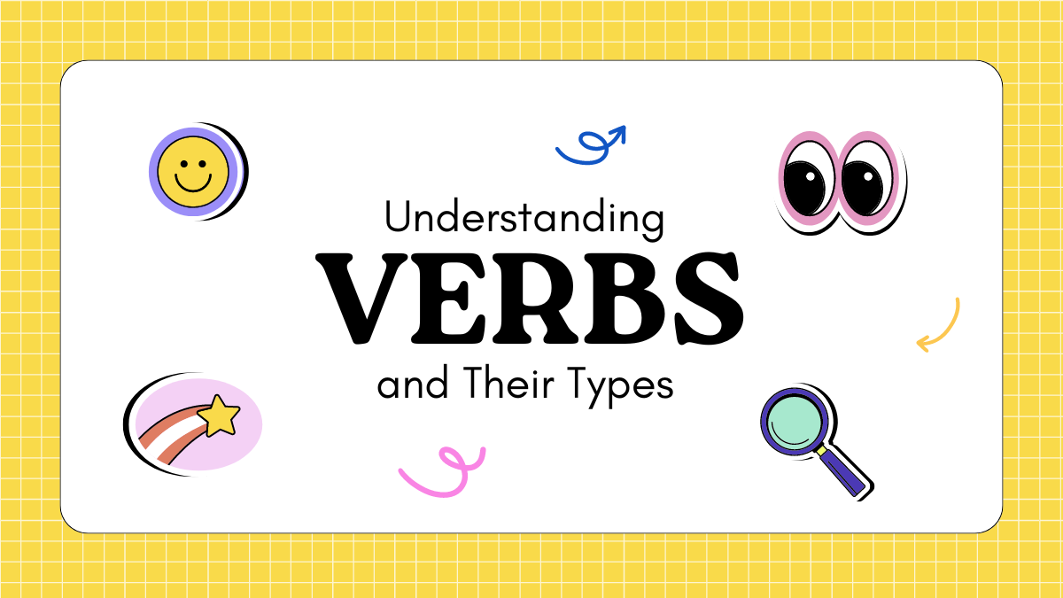 Understanding Verbs and Their Types
