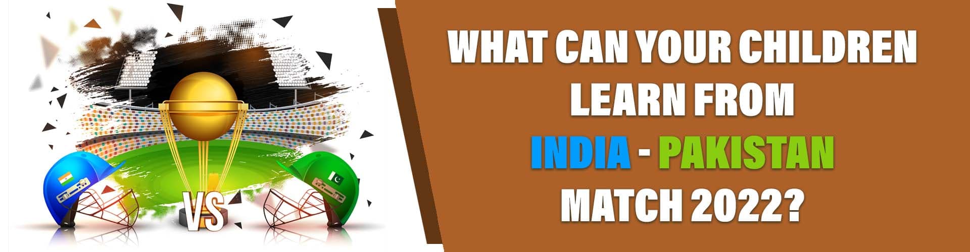 lessons to learn from India-Pakistan Match 2022
