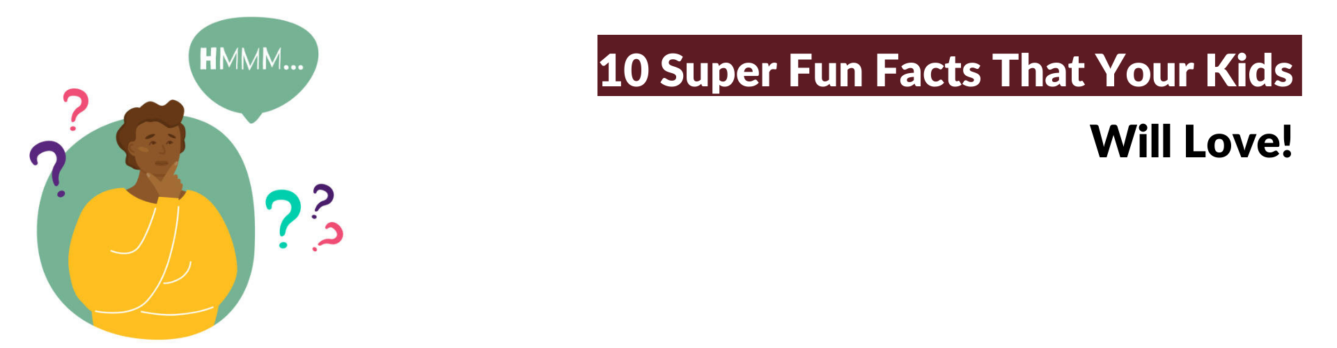 Fun Facts For Kids