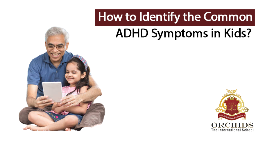 ADHD Symptoms in Your Kid