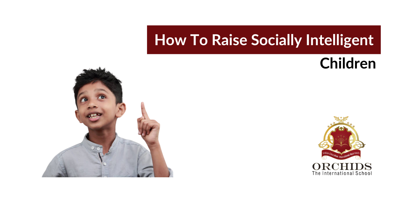How to Raise Socially Intelligent Children