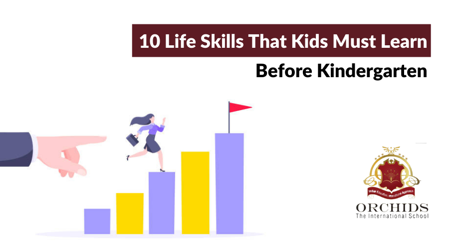 10 Life Skills That Kids Must Learn