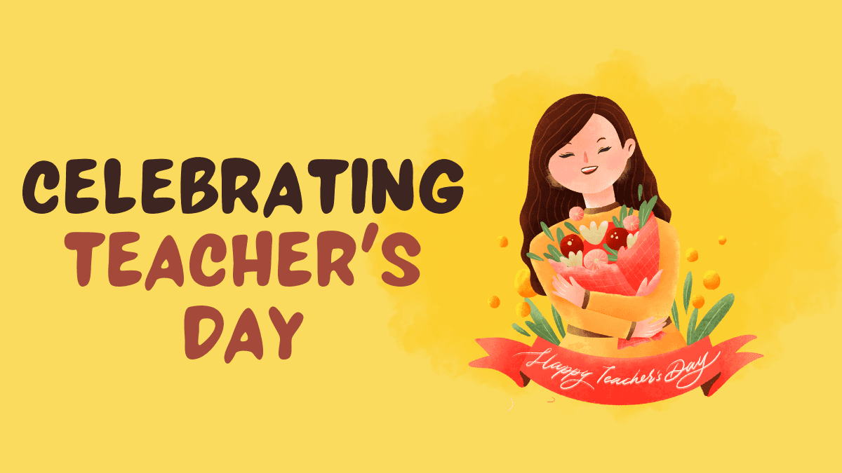 Celebrating Teachers’ Day: The Impact of Educators on Student Lives Celebrating Teachers’ Day - Orchids International