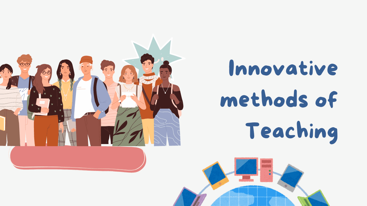 Innovative Methods Of Teaching For Motivating Students Innovative Methods Of Teaching