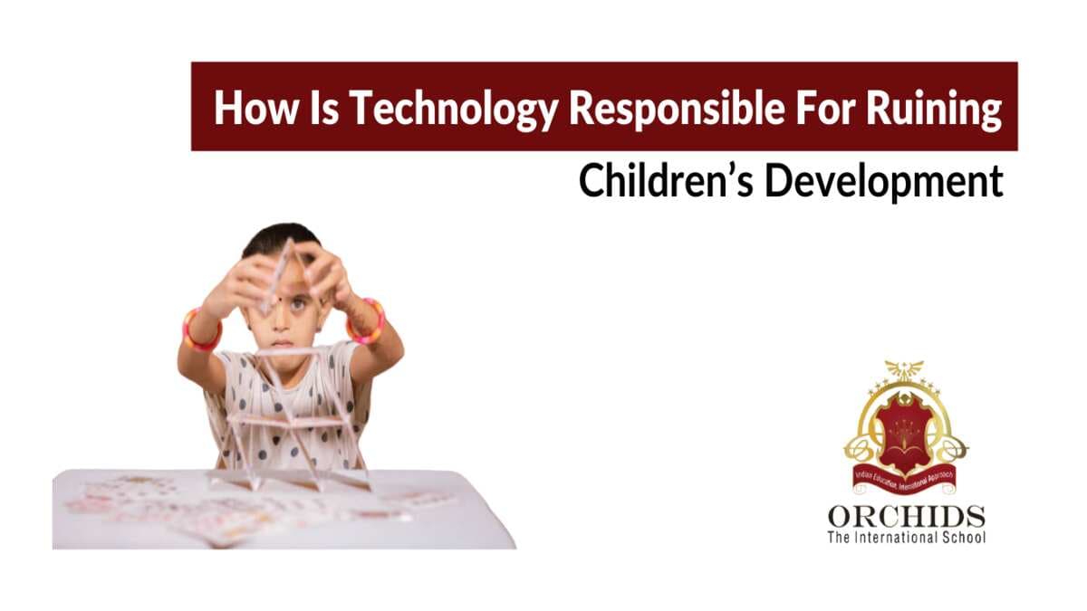 How Is Technology Responsible For Ruining Children’s Development Children’s Development