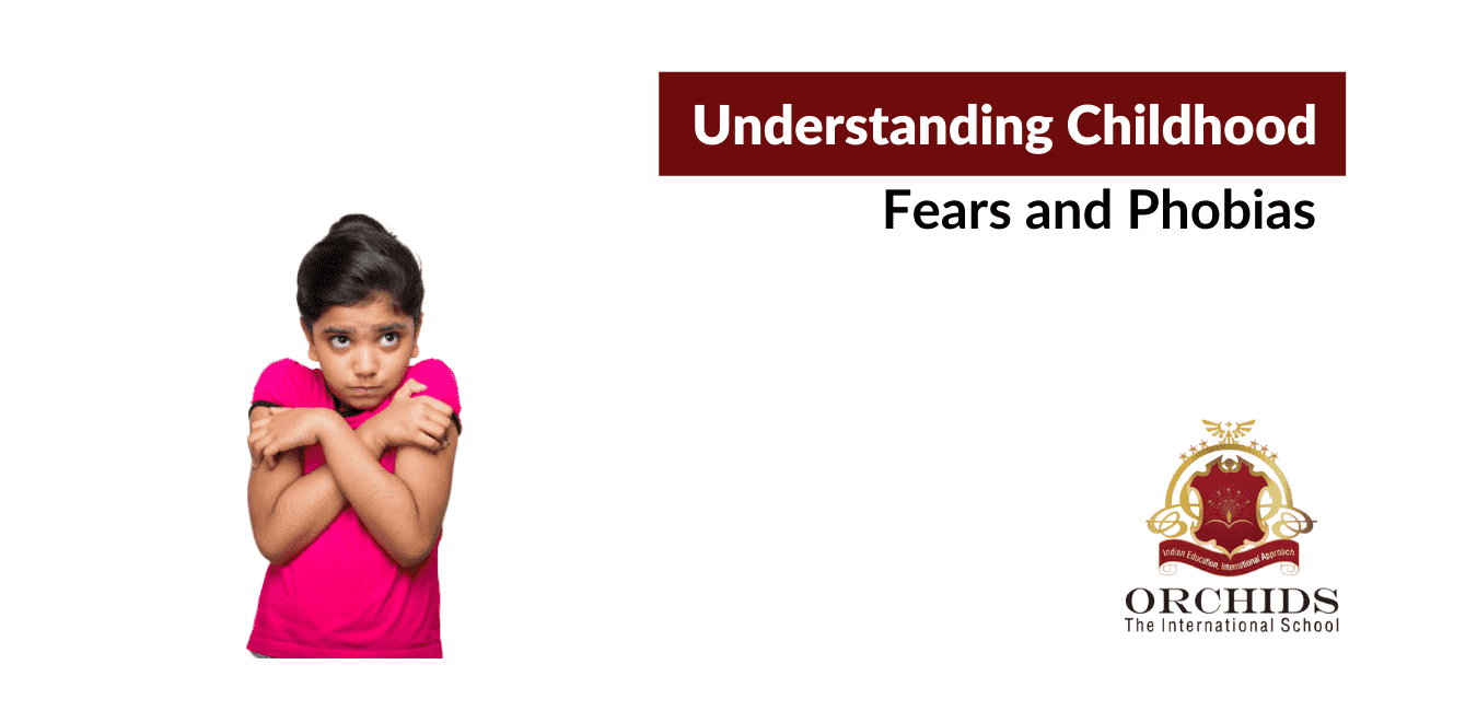 Understanding Childhood Fears and Phobias Understanding Childhood Fears and Phobias