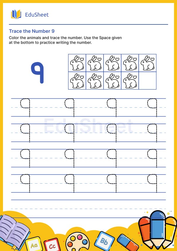 Trace the number 9 Trace the number 9
