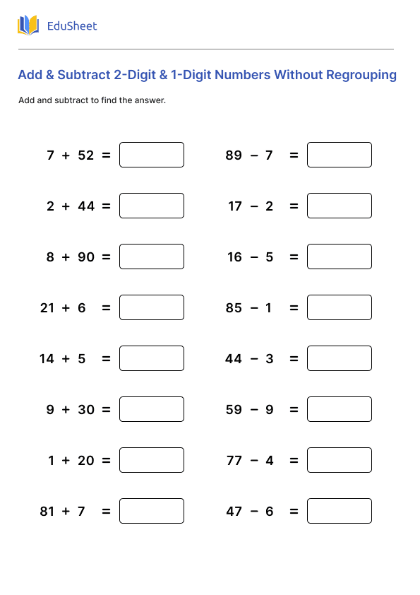 Add and Subtract 2-Digit and 1-Digit Numbers without Regrouping Add and Subtract 2-Digit and 1-Digit Numbers without Regrouping