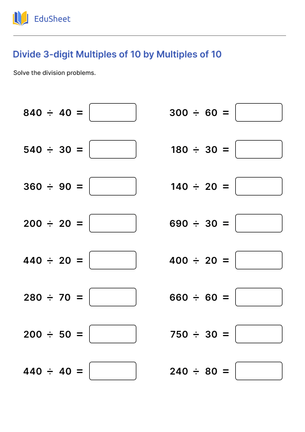Divide 3-digit Multiples of 10 by Multiples of 10 Divide 3-digit Multiples of 10 by Multiples of 10