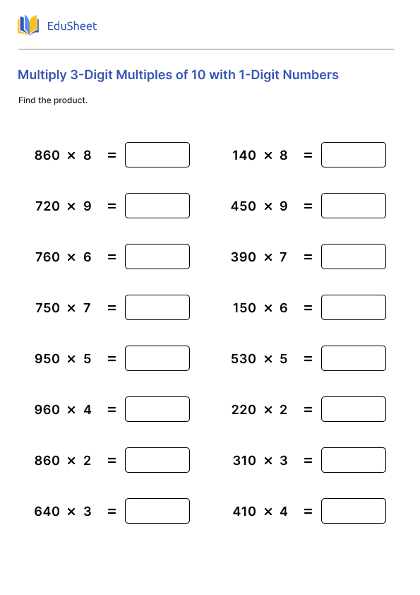 Multiply 3-Digit Multiples of 10 with 1-Digit Numbers Multiply 3-Digit Multiples of 10 with 1-Digit Numbers