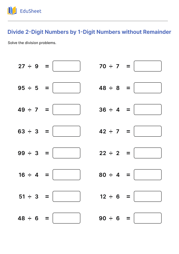 Divide 2-Digit Numbers by 1-Digit Numbers without Remainder Divide 2-Digit Numbers by 1-Digit Numbers without Remainder