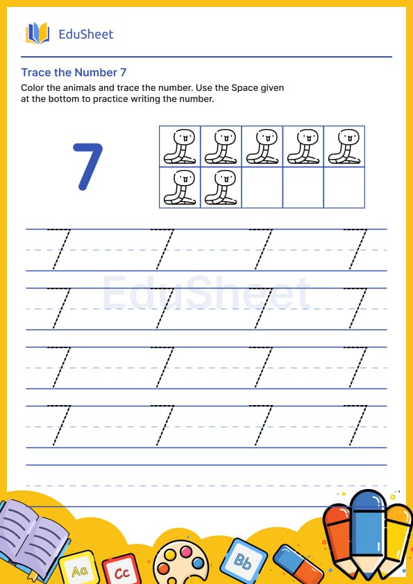 Trace the number 7 Trace the number 7