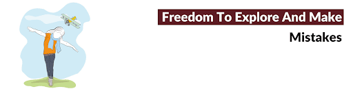 Why Offering Your Child The Freedom To Make Mistakes Is Essential? Freedom To Make Mistakes Is Essential