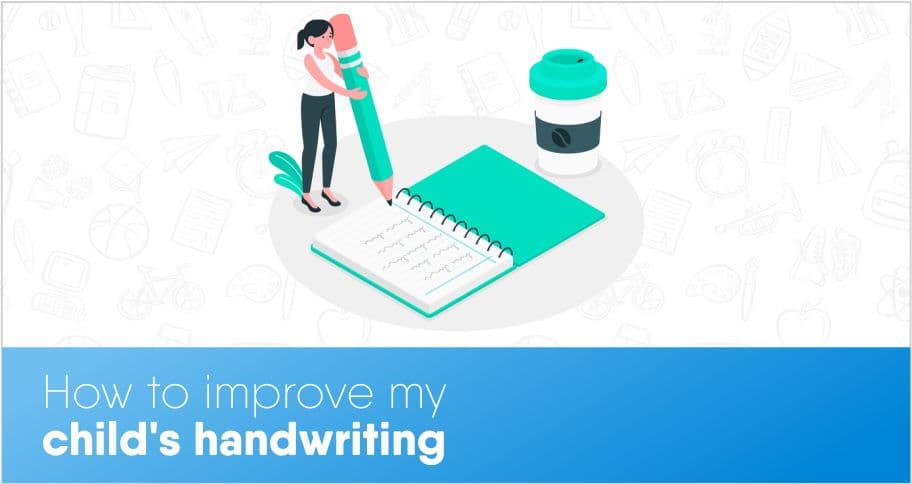 How to improve my child's handwriting? IMPROVE Handwriting