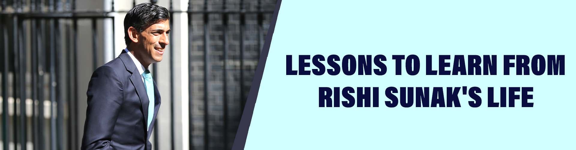 The Life of Rishi Sunak: The First Indian Origin New British PM lessons to learn from Rishi Sunak's Life