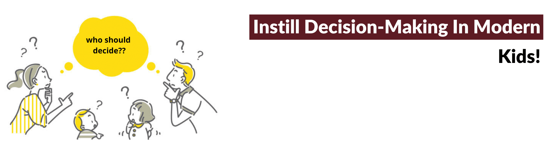 Why Should You Teach Kids Decision-Making Skills? Kids Decision
