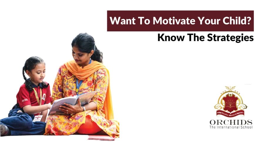 7 Best Possible Ways To Keep Child Motivated Keep Child Motivated